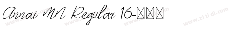 Annai MN Regular 16字体转换